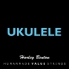 HARLEY BENTON VALUE STRINGS UKULELE